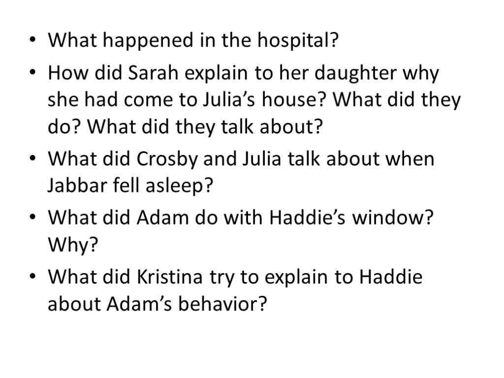 What happened in the hospital? How did Sarah explain to her daughter why she